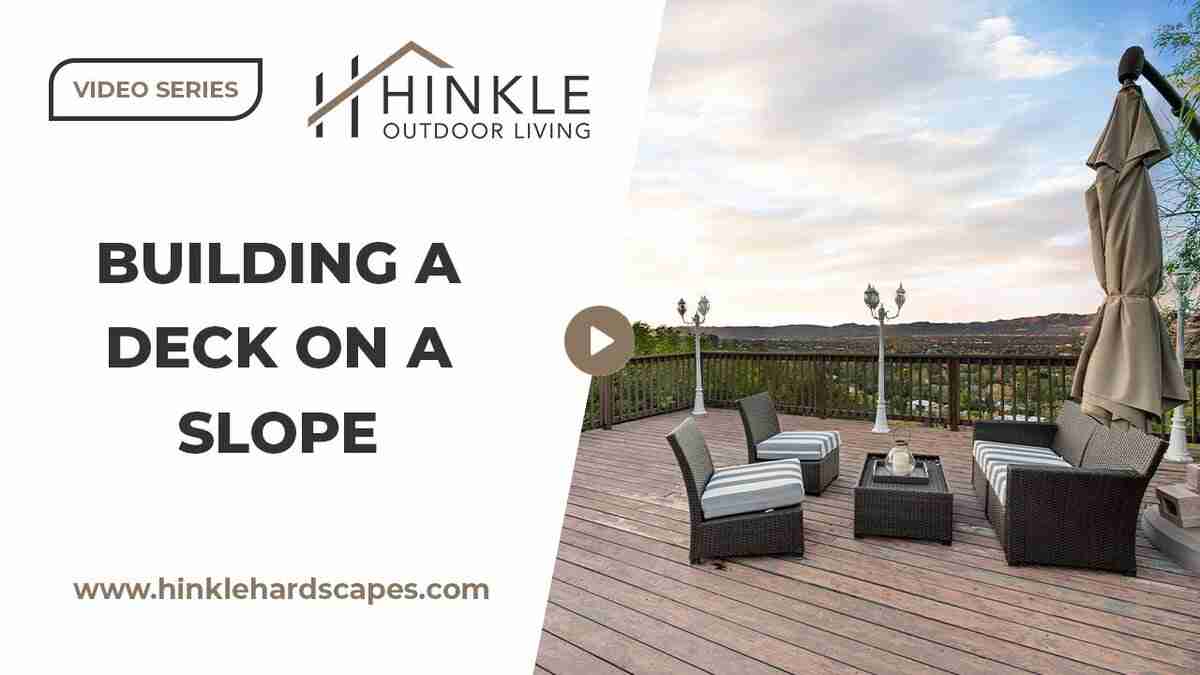 building a deck on a slope